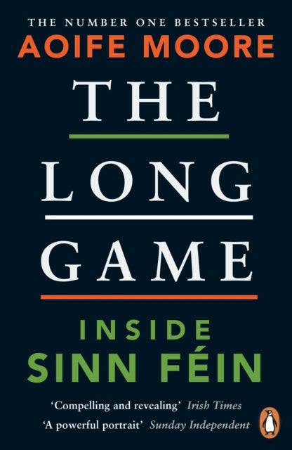 The Long Game: Inside Sinn Fein