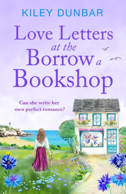 Love Letters at the Borrow a Bookshop: A cosy, uplifting romance that will warm the heart of any booklover
