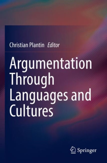 Argumentation Through Languages and Cultures