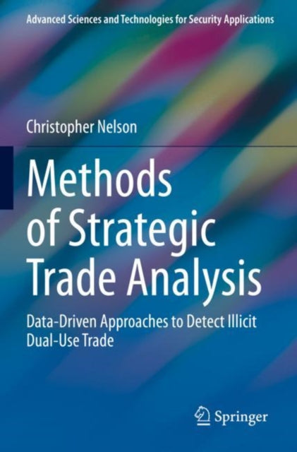 Methods of Strategic Trade Analysis: Data-Driven Approaches to Detect Illicit Dual-Use Trade