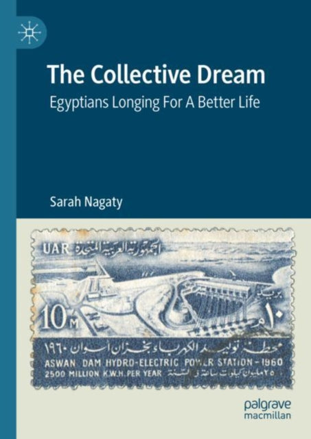 The Collective Dream: Egyptians Longing For A Better Life