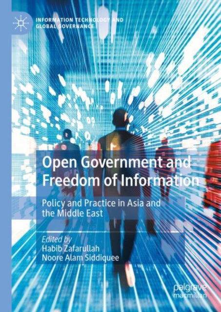 Open Government and Freedom of Information: Policy and Practice in Asia and the Middle East