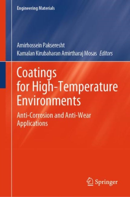 Coatings for High-Temperature Environments: Anti-Corrosion and Anti-Wear Applications