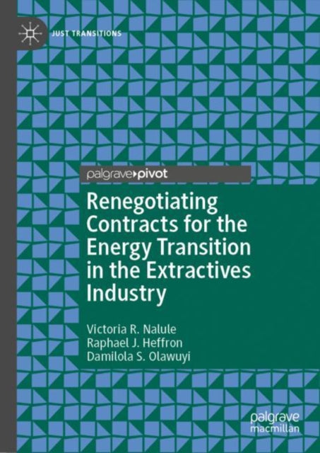 Renegotiating Contracts for the Energy Transition in the Extractives Industry