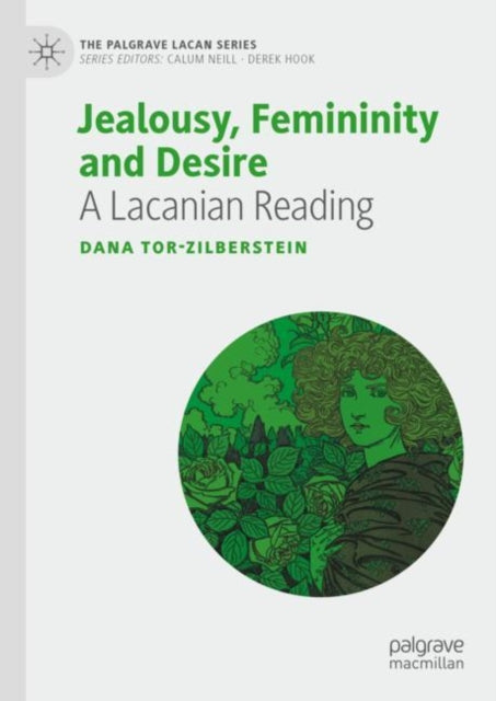 Jealousy, Femininity and Desire: A Lacanian Reading