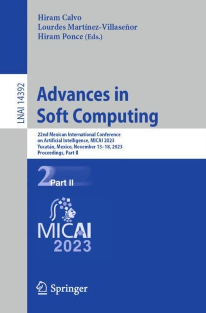 Advances in Soft Computing: 22nd Mexican International Conference on Artificial Intelligence, MICAI 2023, Yucatan, Mexico, November 13–18, 2023, Proceedings, Part II
