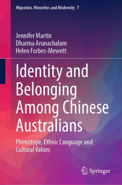 Identity and Belonging Among Chinese Australians: Phenotype, Ethnic Language and Cultural Values