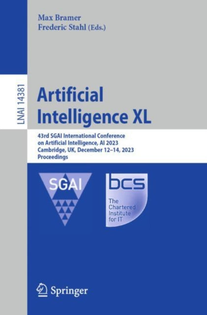 Artificial Intelligence XL: 43rd SGAI International Conference on Artificial Intelligence, AI 2023, Cambridge, UK, December 12–14, 2023, Proceedings