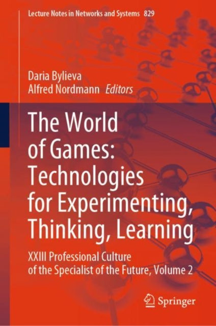 The World of Games: Technologies for Experimenting, Thinking, Learning: XXIII Professional Culture of the Specialist of the Future, Volume 2