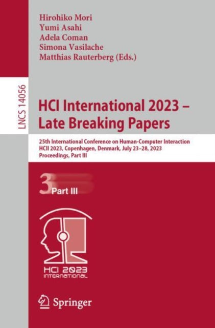 HCI International 2023 – Late Breaking Papers: 25th International Conference on Human-Computer Interaction, HCII 2023, Copenhagen, Denmark, July 23–28, 2023, Proceedings, Part III