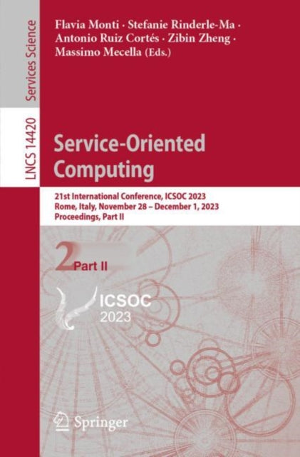 Service-Oriented Computing: 21st International Conference, ICSOC 2023, Rome, Italy, November 28 – December 1, 2023, Proceedings, Part II