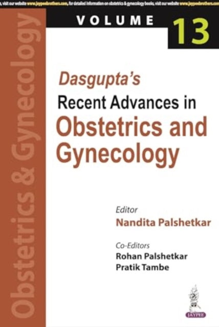 Dasgupta's Recent Advances in Obstetrics and Gynecology - Volume 13
