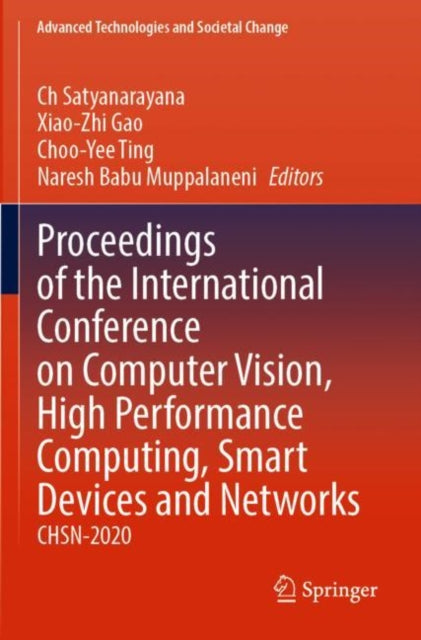 Proceedings of the International Conference on Computer Vision, High Performance Computing, Smart Devices and Networks: CHSN-2020