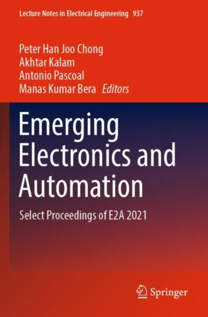 Emerging Electronics and Automation: Select Proceedings of E2A 2021
