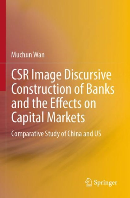 CSR Image Discursive Construction of Banks and the Effects on Capital Markets: Comparative Study of China and US