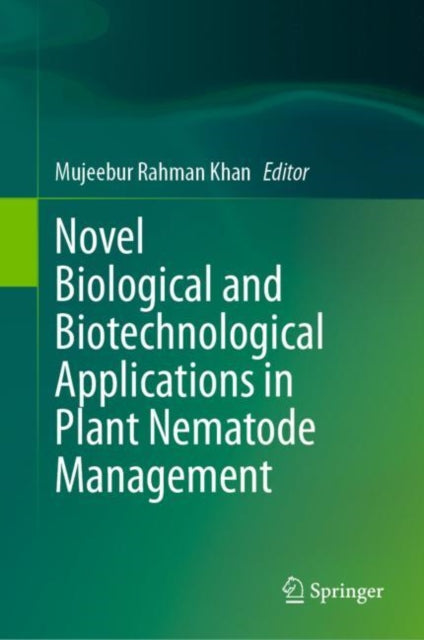 Novel Biological and Biotechnological Applications in Plant Nematode Management