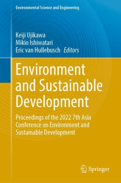 Environment and Sustainable Development: Proceedings of the 2022 7th Asia Conference on Environment and Sustainable Development