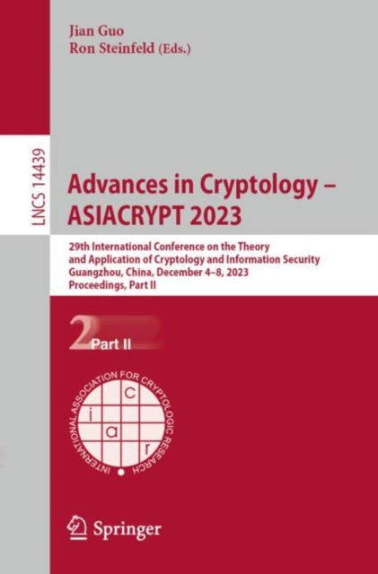 Advances in Cryptology – ASIACRYPT 2023: 29th International Conference on the Theory and Application of Cryptology and Information Security, Guangzhou, China, December 4–8, 2023, Proceedings, Part II