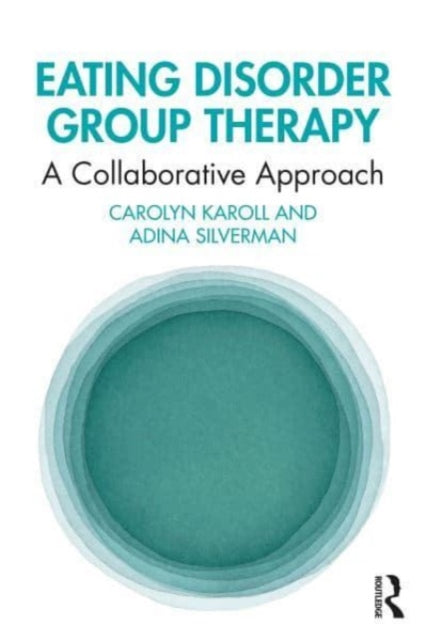 Eating Disorder Group Therapy: A Collaborative Approach