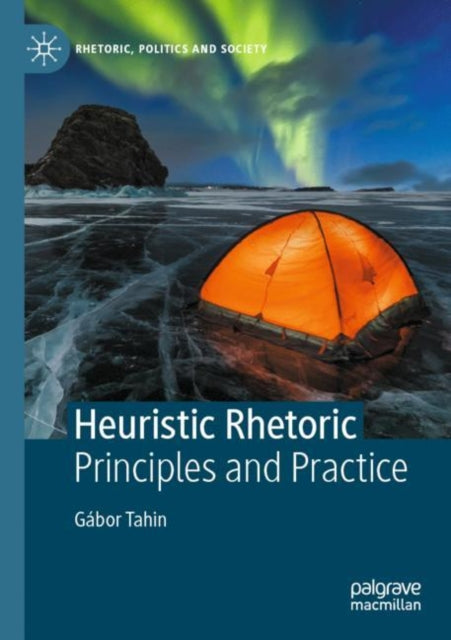 Heuristic Rhetoric: Principles and Practice