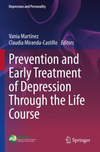 Prevention and Early Treatment of Depression Through the Life Course