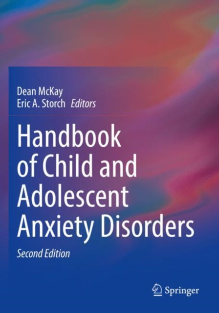 Handbook of Child and Adolescent Anxiety Disorders