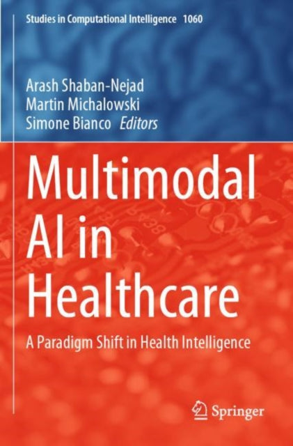 Multimodal AI in Healthcare: A Paradigm Shift in Health Intelligence