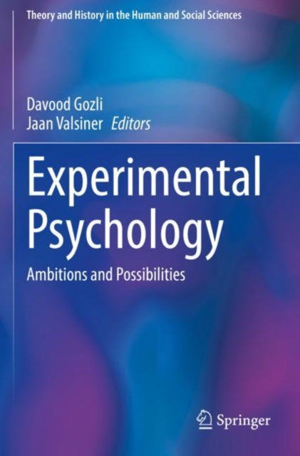 Experimental Psychology: Ambitions and Possibilities