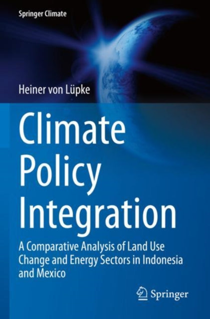 Climate Policy Integration: A Comparative Analysis of Land Use Change and Energy Sectors in Indonesia and Mexico