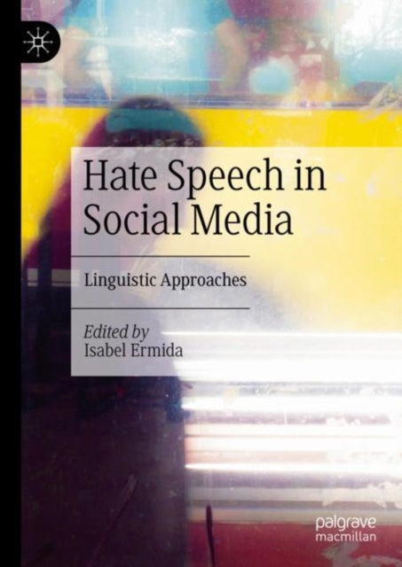Hate Speech in Social Media: Linguistic Approaches