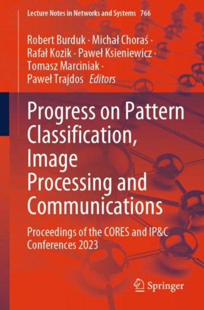 Progress on Pattern Classification, Image Processing and Communications: Proceedings of the CORES and IP&C Conferences 2023