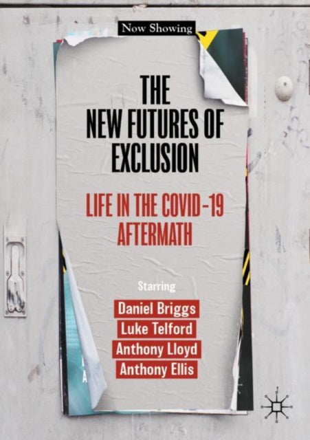 The New Futures of Exclusion: Life in the Covid-19 Aftermath