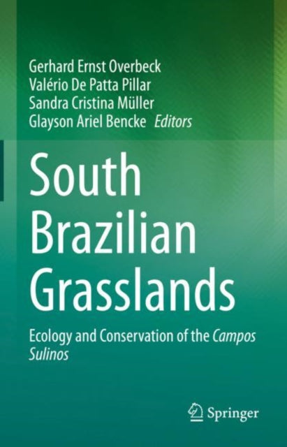 South Brazilian Grasslands: Ecology and Conservation of the Campos Sulinos