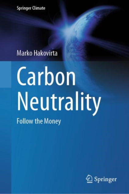 Carbon Neutrality: Follow the Money