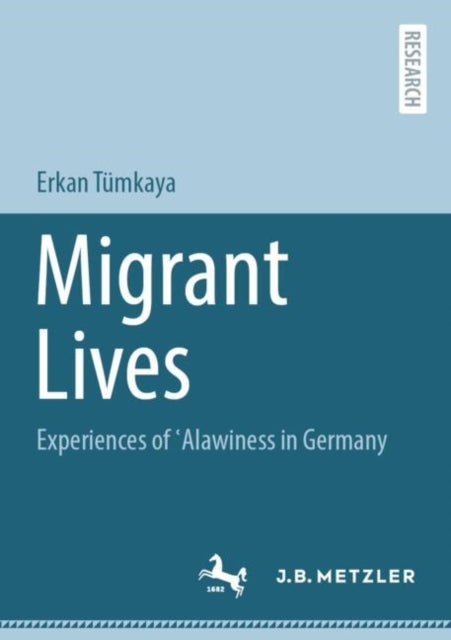 Migrant Lives: Experiences of ?Alawiness in Germany