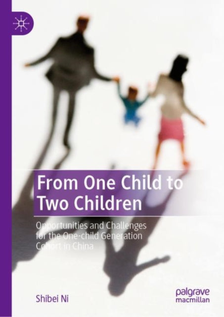 From One Child to Two Children: Opportunities and Challenges for the One-child Generation Cohort in China