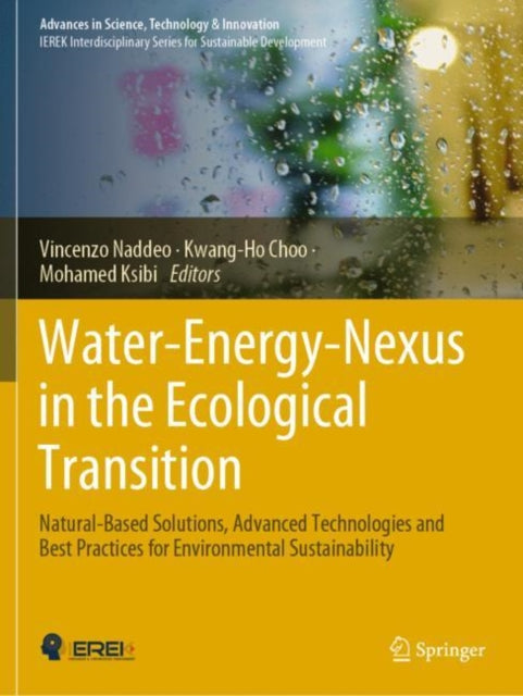 Water-Energy-Nexus in the Ecological Transition: Natural-Based Solutions, Advanced Technologies and Best Practices for Environmental Sustainability