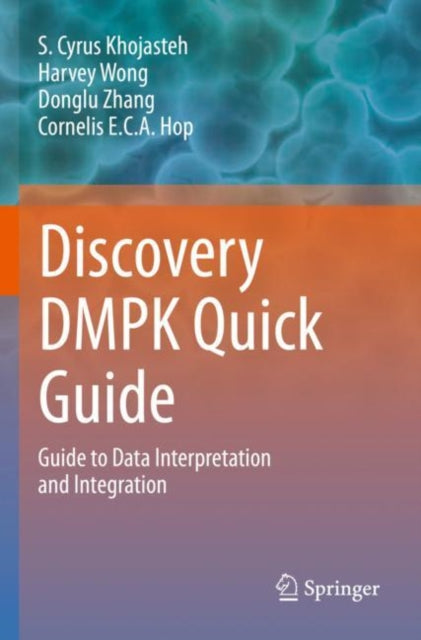 Discovery DMPK Quick Guide: Guide to Data Interpretation and integration