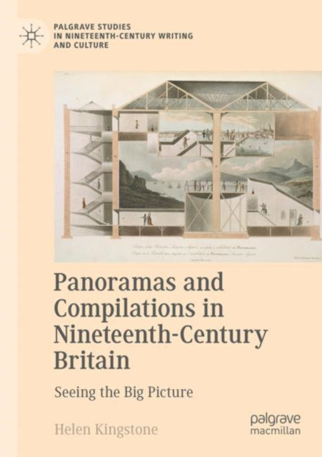 Panoramas and Compilations in Nineteenth-Century Britain: Seeing the Big Picture