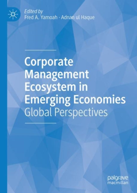 Corporate Management Ecosystem in Emerging Economies: Global Perspectives