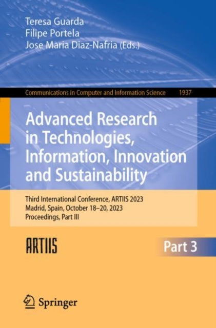 Advanced Research in Technologies, Information, Innovation and Sustainability: Third International Conference, ARTIIS 2023, Madrid, Spain, October 18–20, 2023, Proceedings, Part III