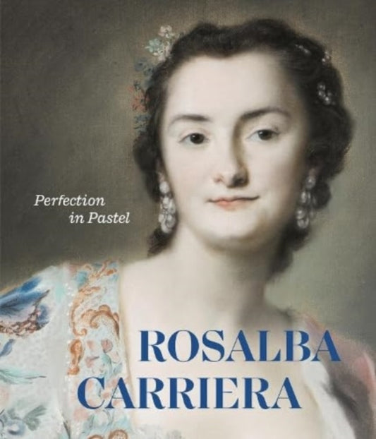 Rosalba Carriera: Perfection in Pastel