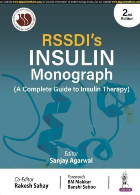 RSSDI'S Insulin Monograph: (A Complete Guide to Insulin Therapy)