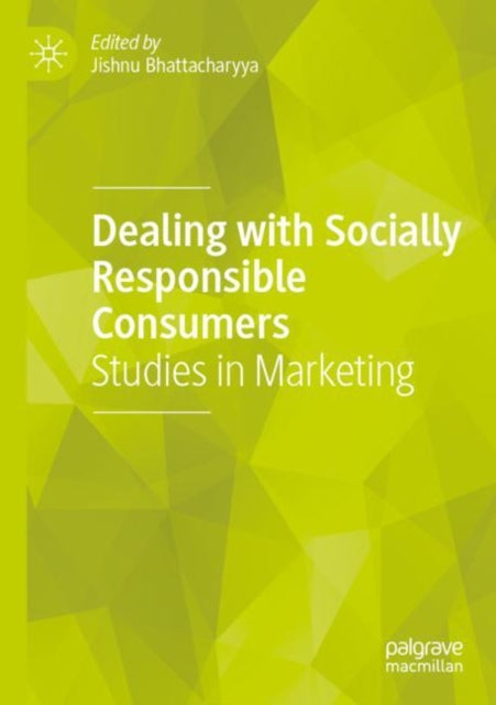Dealing with Socially Responsible Consumers: Studies in Marketing