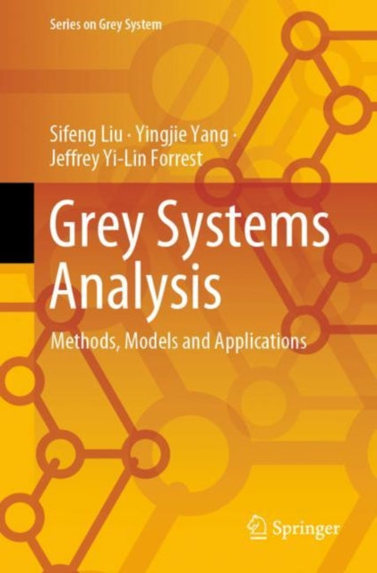 Grey Systems Analysis: Methods, Models and Applications