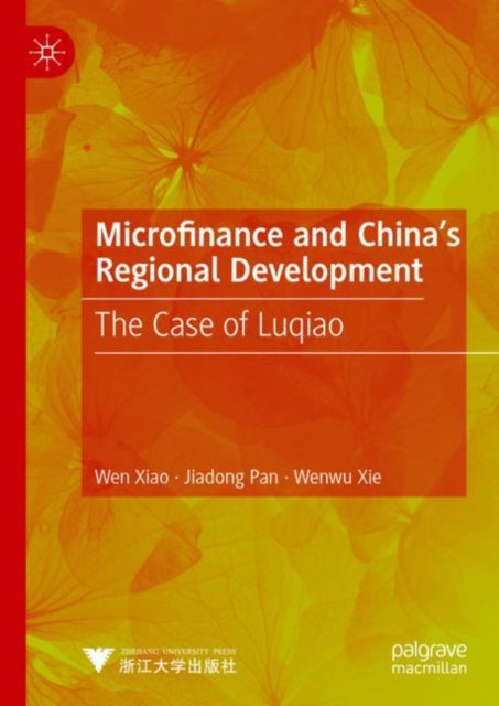 Microfinance and China's Regional Development: The Case of Luqiao