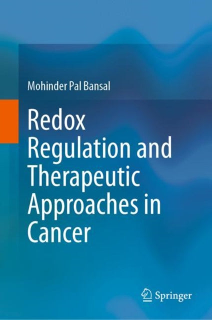 Redox Regulation and Therapeutic Approaches in Cancer