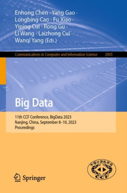 Big Data: 11th CCF Conference, BigData 2023, Nanjing, China, September 8–10, 2023, Proceedings