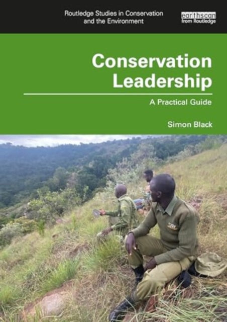 Conservation Leadership: A Practical Guide