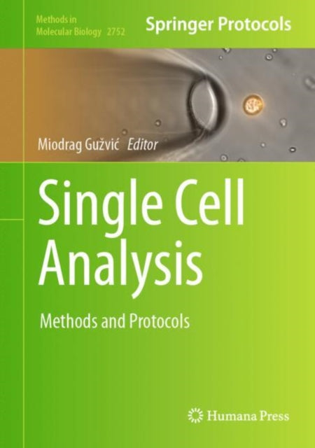 Single Cell Analysis: Methods and Protocols